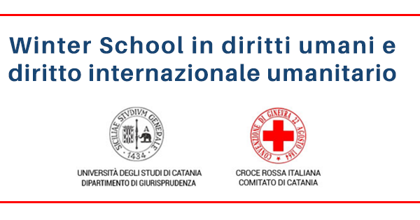 Catania – la Winter School in Diritti umani e Diritto Internazionale Umanitario