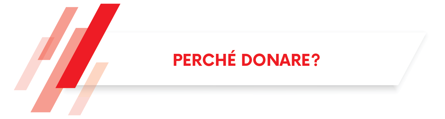 Perché donare?