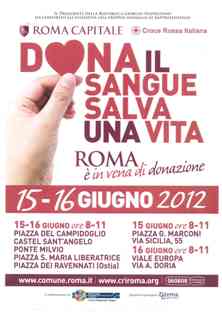15 e 16 giugno 2012: Roma Capitale e Croce Rossa Italiana festeggiano la Giornata Mondiale del Donatore di Sangue